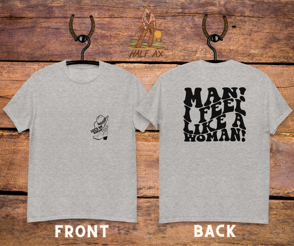 Feel Like a Woman || Double-Sided Tee