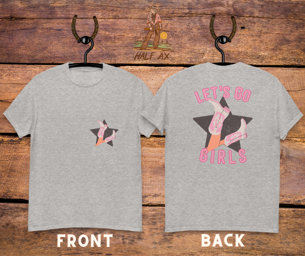 Let's Go Girls || Double-Sided Tee