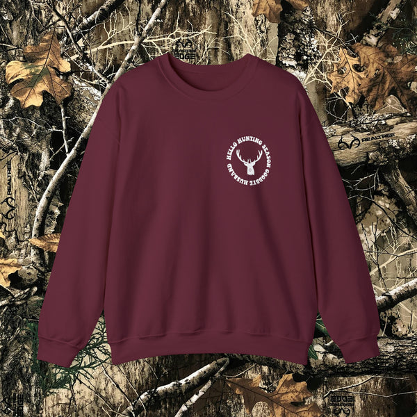 Hello Hunting Season, Goodbye Husband || Crewneck