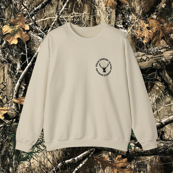 Hello Hunting Season, Goodbye Husband || Crewneck