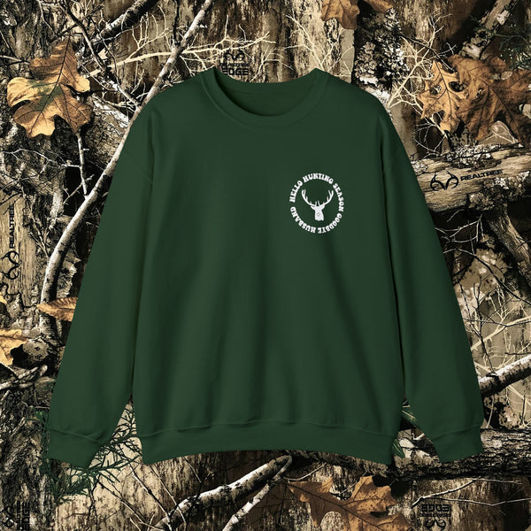 Hello Hunting Season, Goodbye Husband || Crewneck