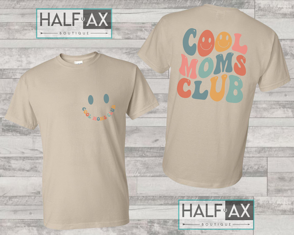 Cool Mom's Club || Tee or Sweatshirt