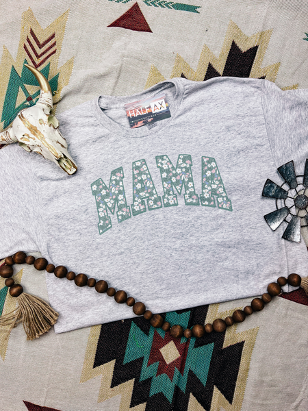 Green Floral MAMA || Tee or Sweatshirt