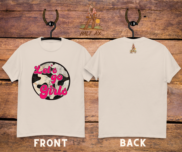 Let's Go Girls Cowprint || Double-Sided Tee