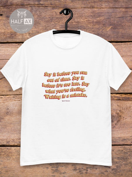Say It || Tee