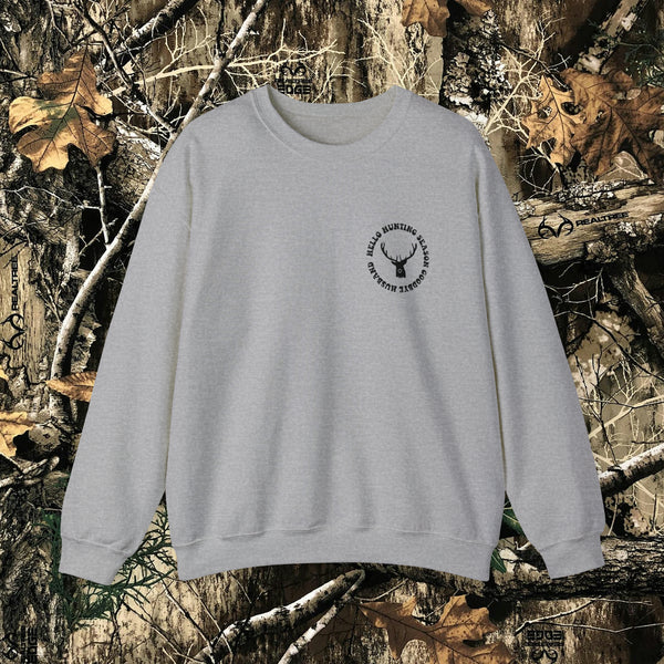 Hello Hunting Season, Goodbye Husband || Crewneck