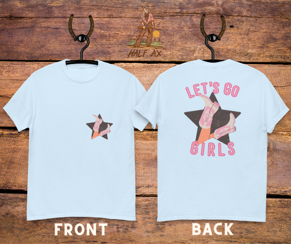 Let's Go Girls || Double-Sided Tee