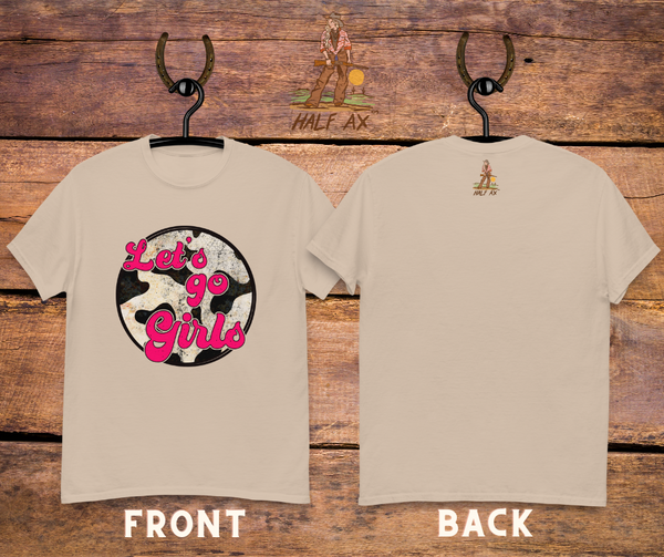 Let's Go Girls Cowprint || Double-Sided Tee