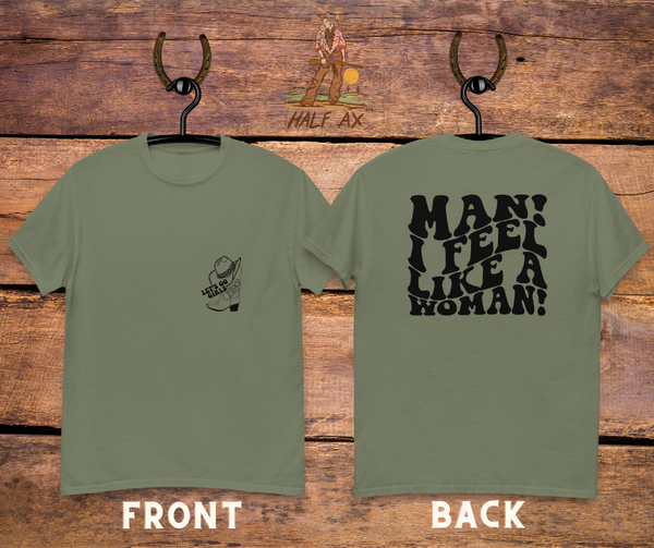 Feel Like a Woman || Double-Sided Tee