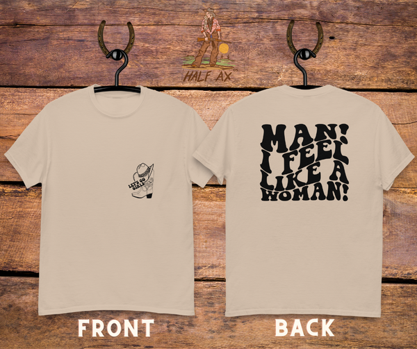Feel Like a Woman || Double-Sided Tee