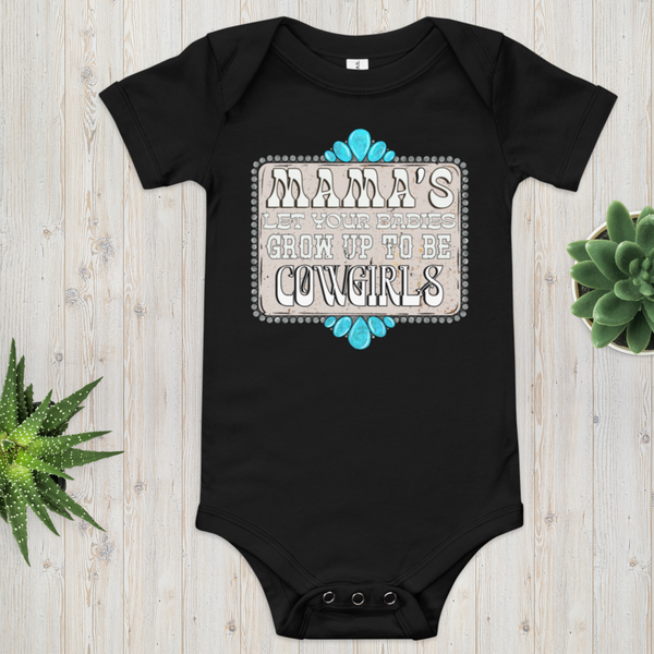 Grow up to be COWGIRLS || Onesie