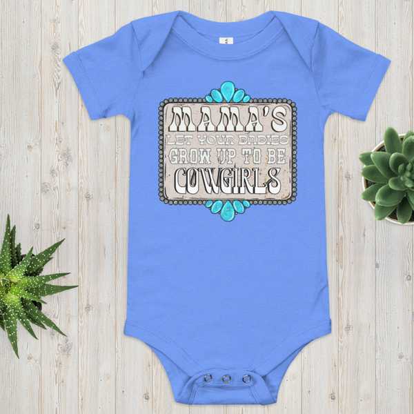 Grow up to be COWGIRLS || Onesie