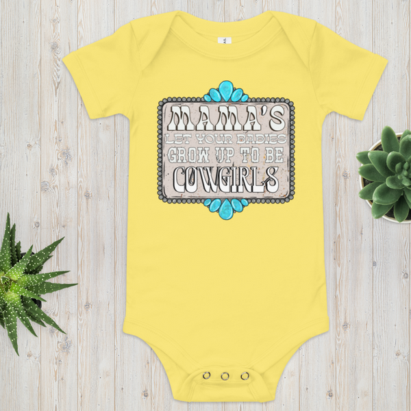 Grow up to be COWGIRLS || Onesie