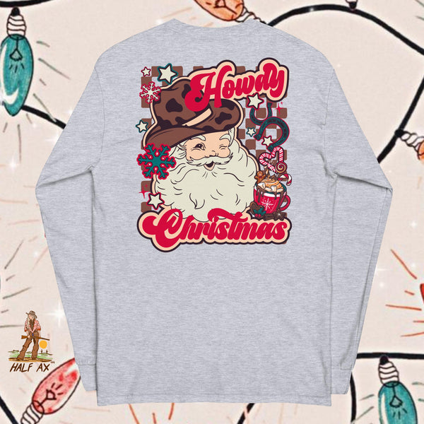 Howdy Christmas || Long Sleeve