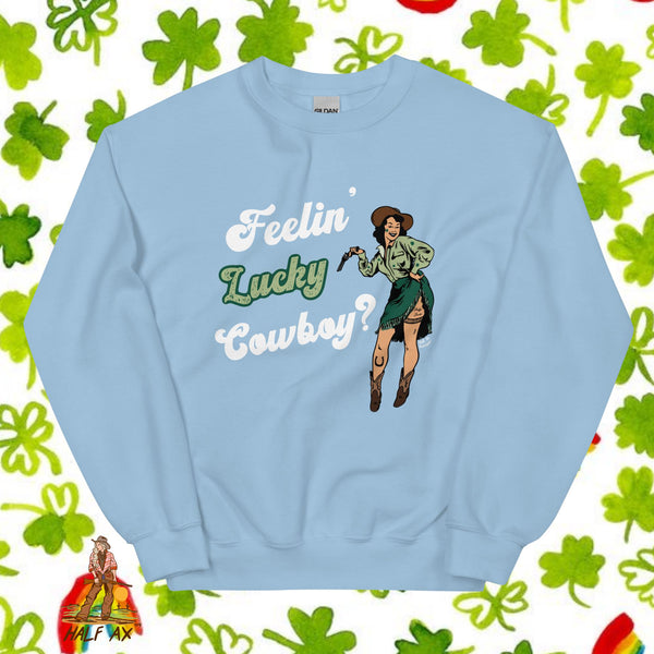 Feelin' Lucky Cowboy? || Crewneck