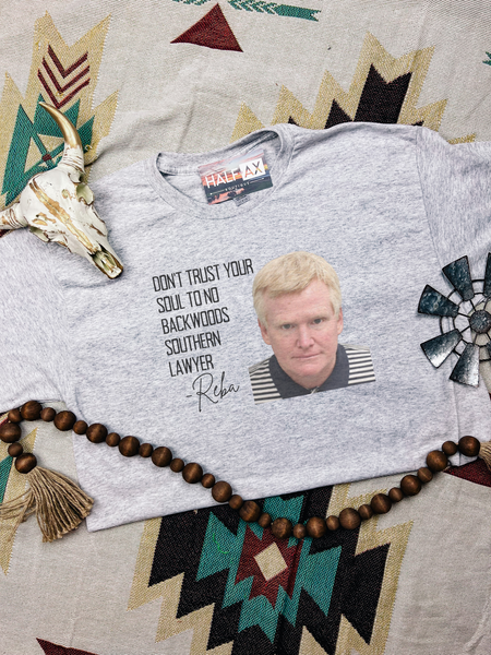 Don't Trust a Southern Lawyer || Tee or Sweatshirt