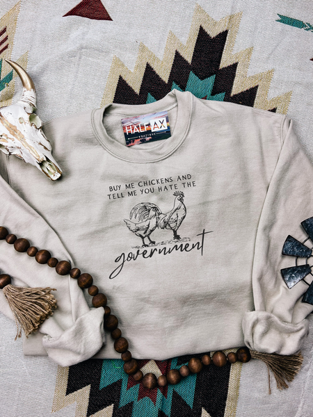 Buy Me Chickens || Tee or Sweatshirt