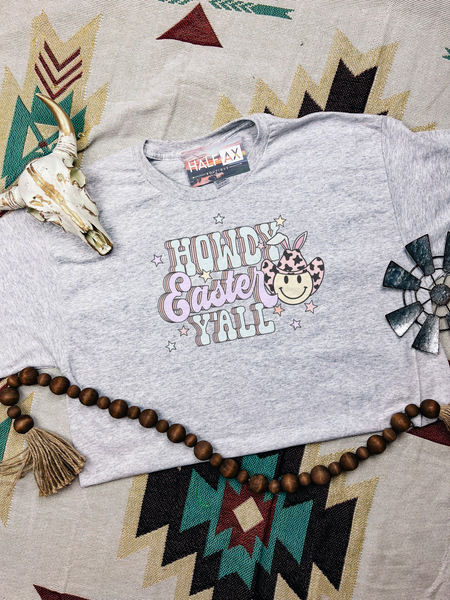 Howdy Easter Y'all || Tee or Sweatshirt