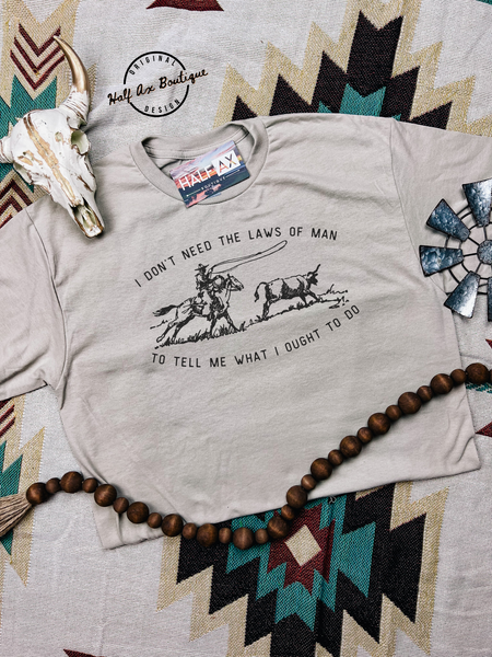 Laws of Man || Tee or Sweatshirt