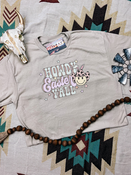 Howdy Easter Y'all || Tee or Sweatshirt