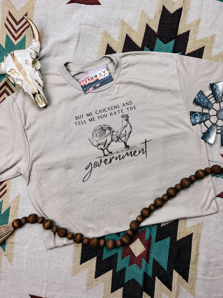 Buy Me Chickens || Tee or Sweatshirt