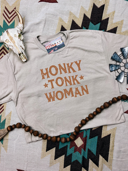 Honky Tonk Woman || Tee or Sweatshirt