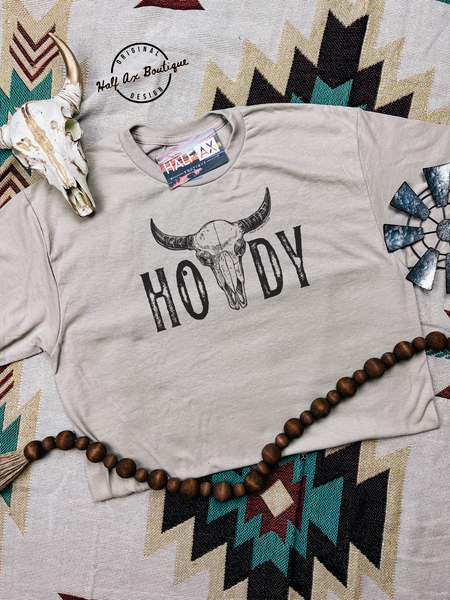 HOWDY || Tee or Sweatshirt