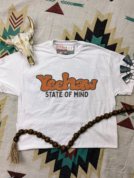 Yeehaw State of Mind || Tee or Sweatshirt
