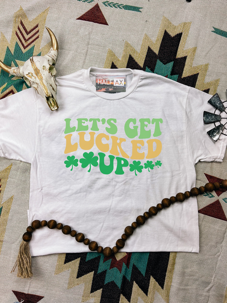 Lucked Up || Tee or Sweatshirt