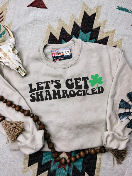 Let’s Get Shamrocked || Tee or Sweatshirt