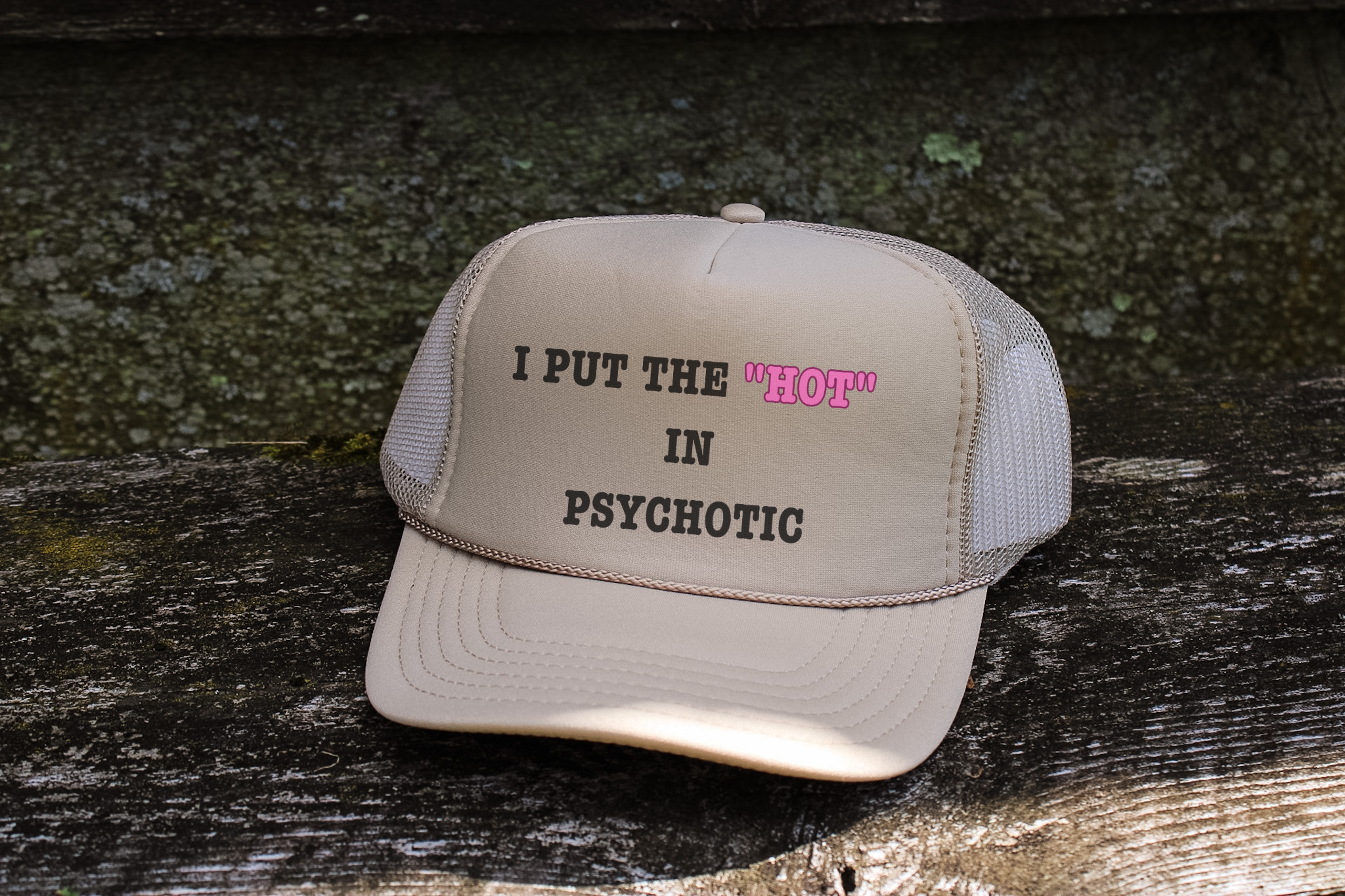 Put the HOT in PsycHOTic || Trucker Hat