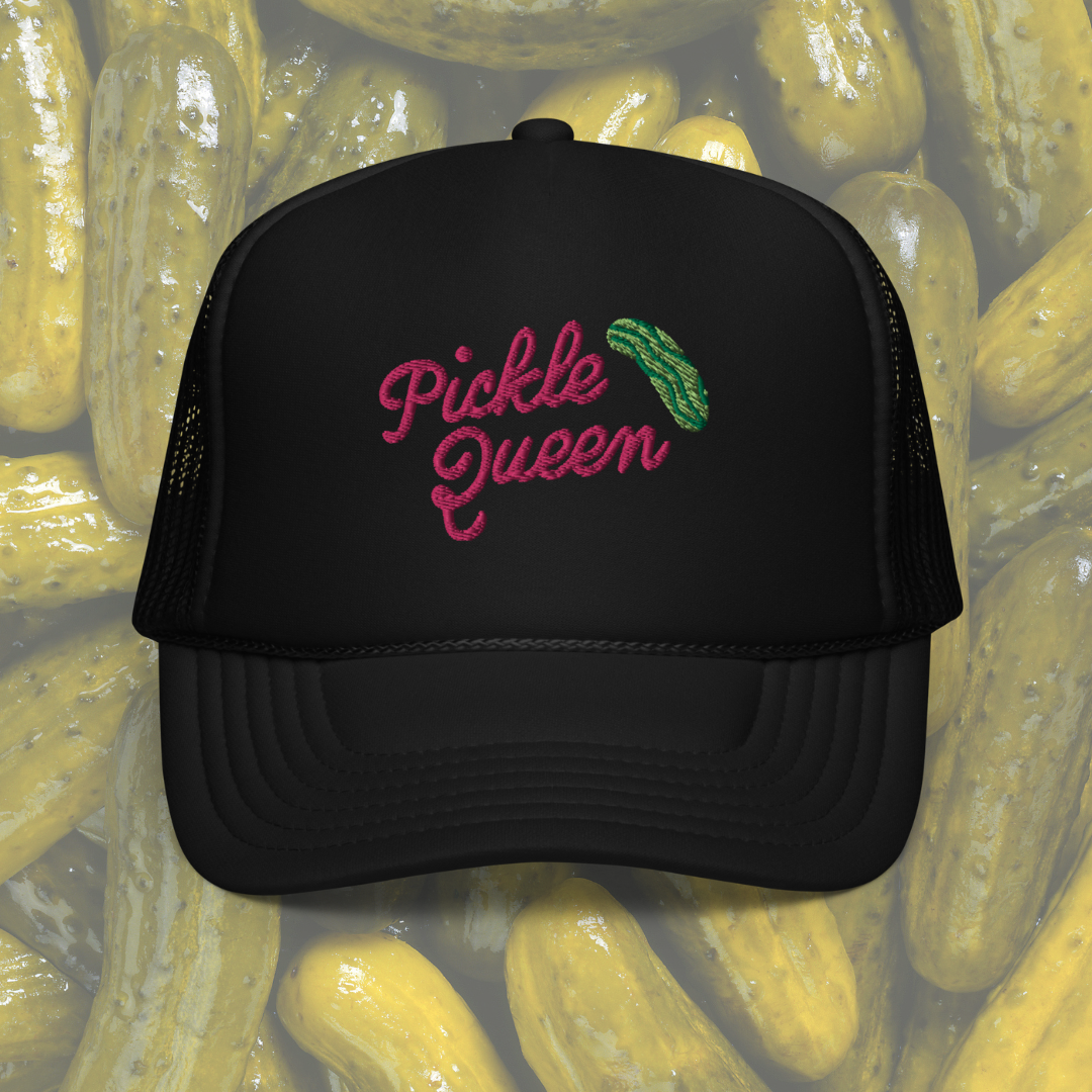 Pickle Queen || Embroidered Trucker Hat