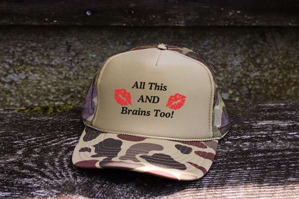 All This AND Brains Too! || Trucker Hat