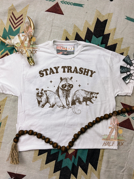 Stay Trashy || Tee