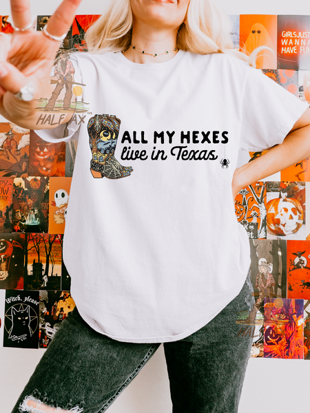 All My Hexes Live in Texas || Tee or Crewneck