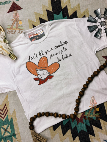 Don’t Let Your Cowboys || Tee