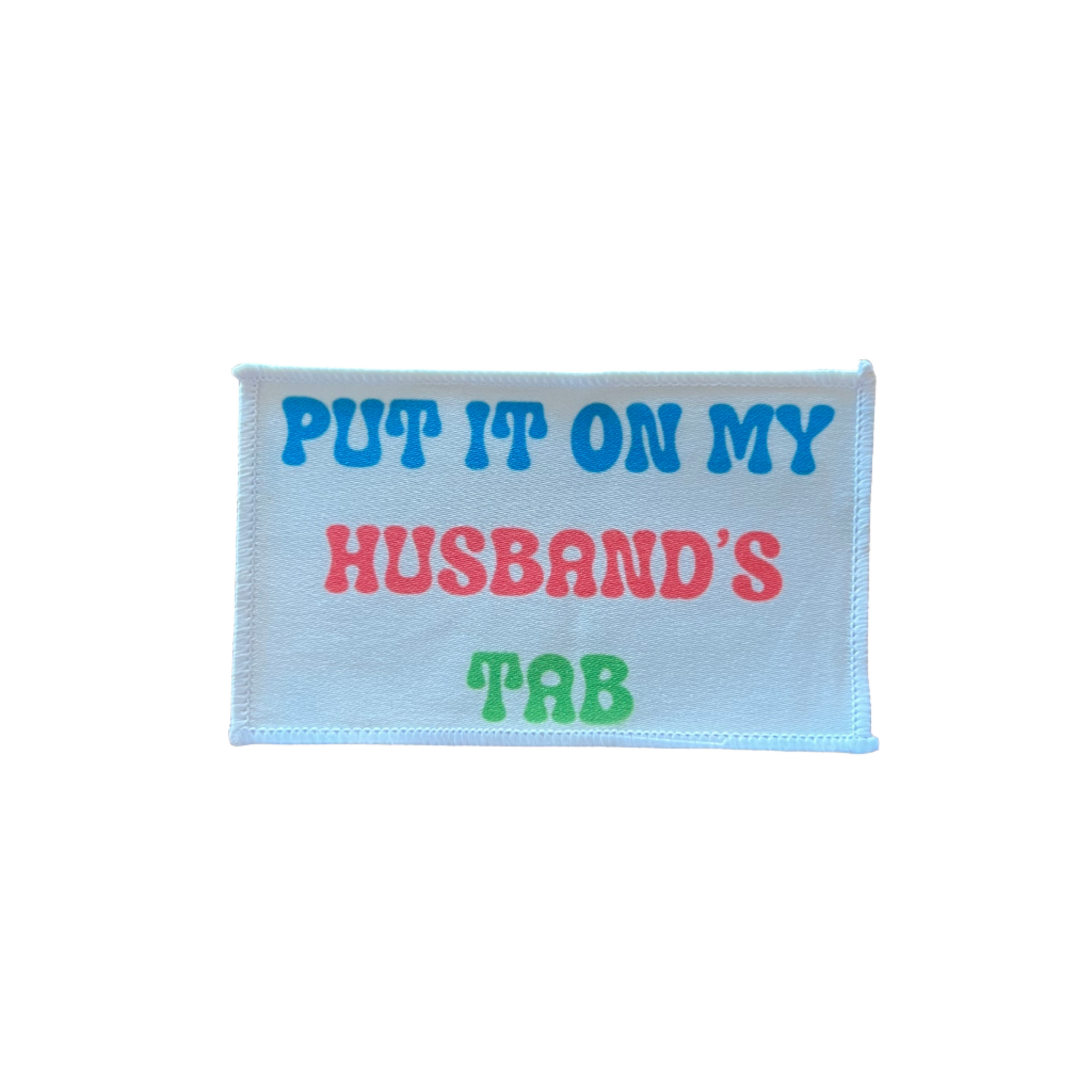 Put It On My Husbands Tab Patch