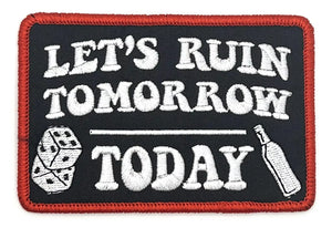 Let’s Ruin Tomorrow Today Patch