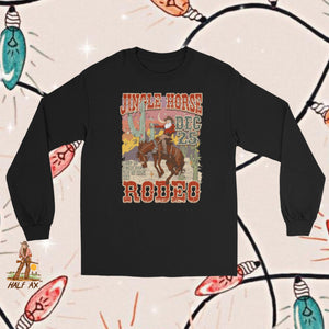 Jingle Horse Rodeo || Long Sleeve