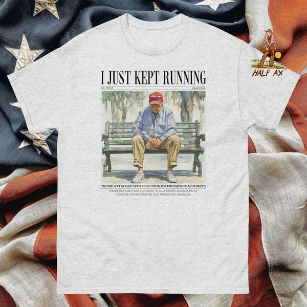 I Just Kept Running || Tee