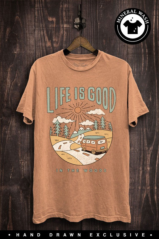 Life Is Good (In The Woods) Tee
