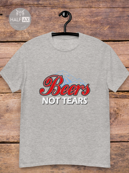 Beers Not Tears || Tee