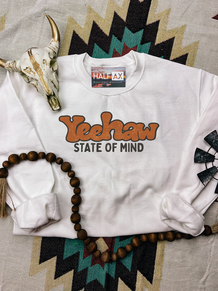 Yeehaw State of Mind || Tee or Sweatshirt