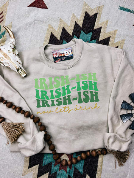 Irish-ish || Tee or Sweatshirt