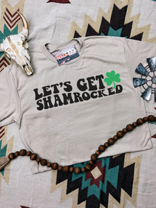 Let’s Get Shamrocked || Tee or Sweatshirt